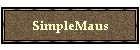 SimpleMaus