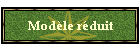 Modle rduit