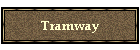 Tramway